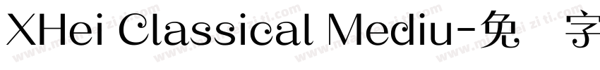 XHei Classical Mediu字体转换